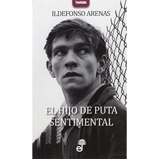 El hijo de puta sentimental